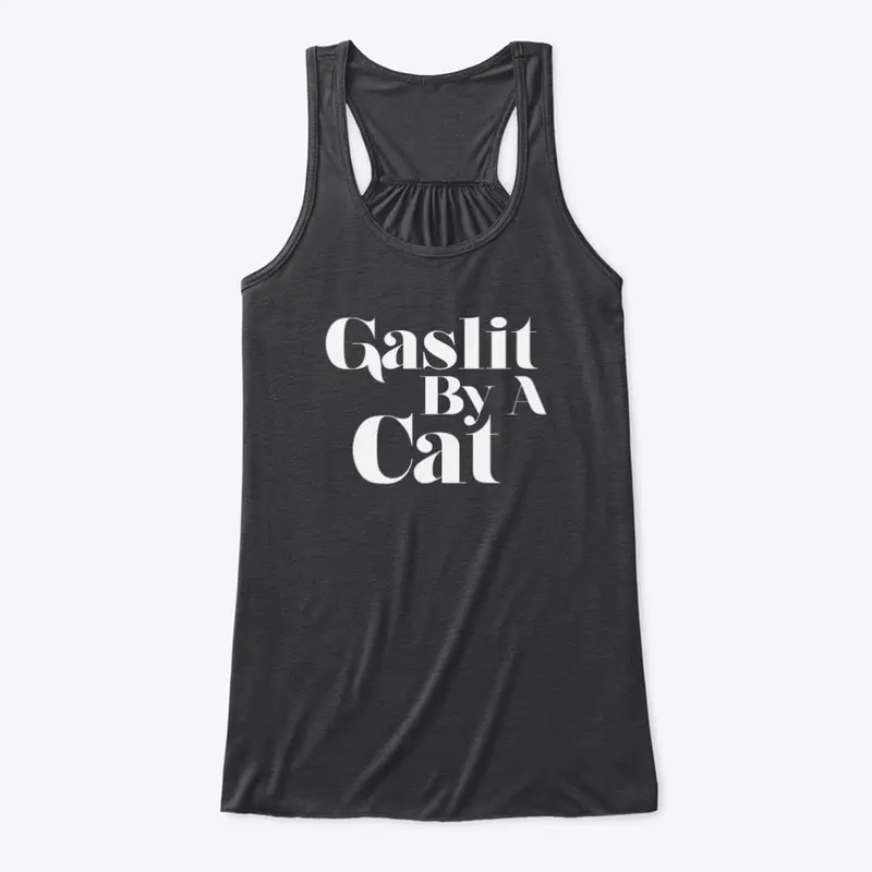 Gaslit By A Cat