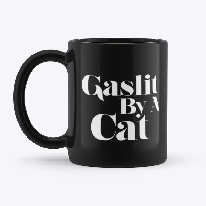 Gaslit By A Cat