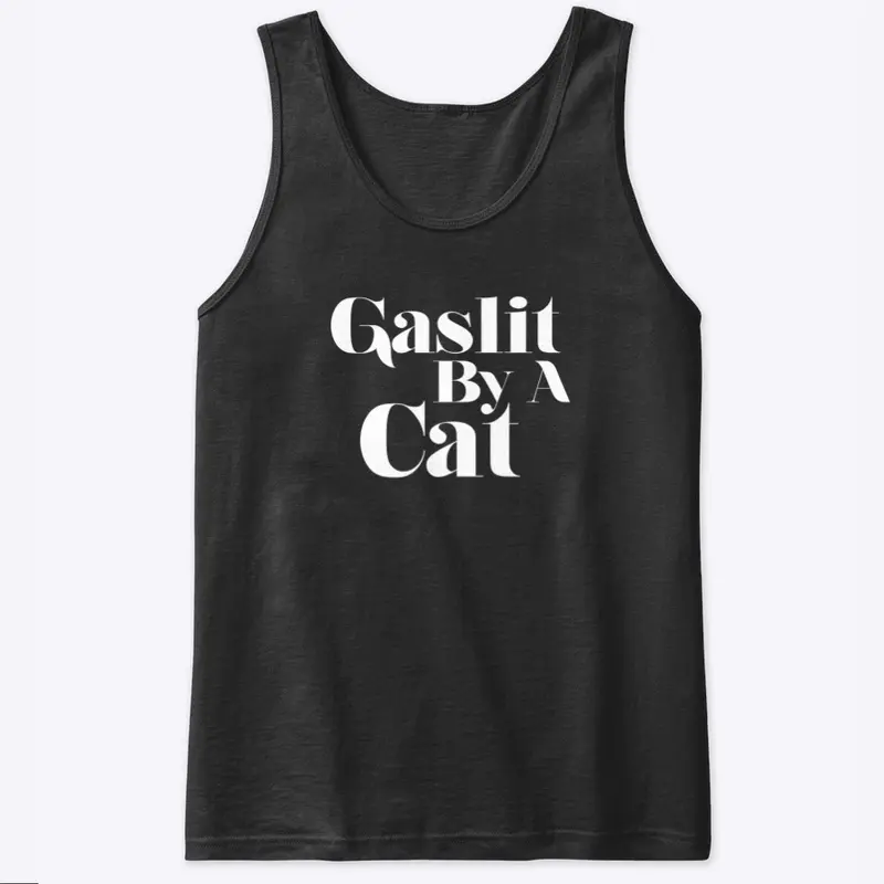 Gaslit By A Cat