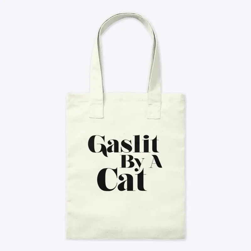 Gaslit By A Cat